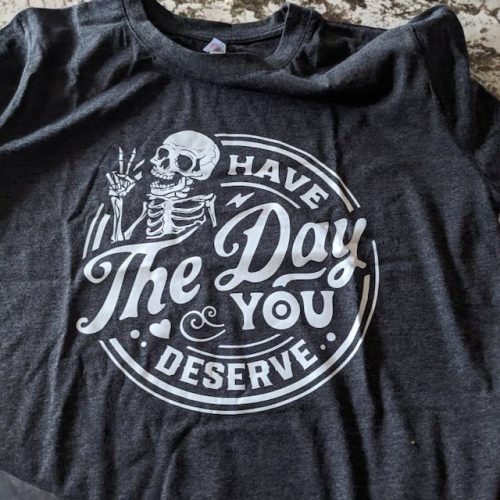 Kindness Gift Sarcastic Shirts Have The Day You Deserve Outfit Motivational Skeleton Tshirt Inspirational Clothes Positive Graphic Tees photo review