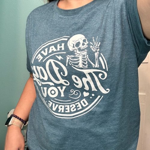 Kindness Gift Sarcastic Shirts Have The Day You Deserve Outfit Motivational Skeleton Tshirt Inspirational Clothes Positive Graphic Tees photo review